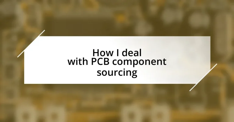 How I deal with PCB component sourcing