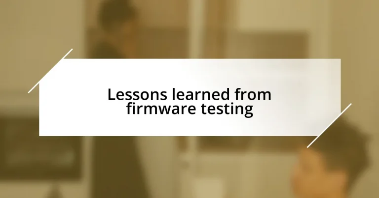 Lessons learned from firmware testing