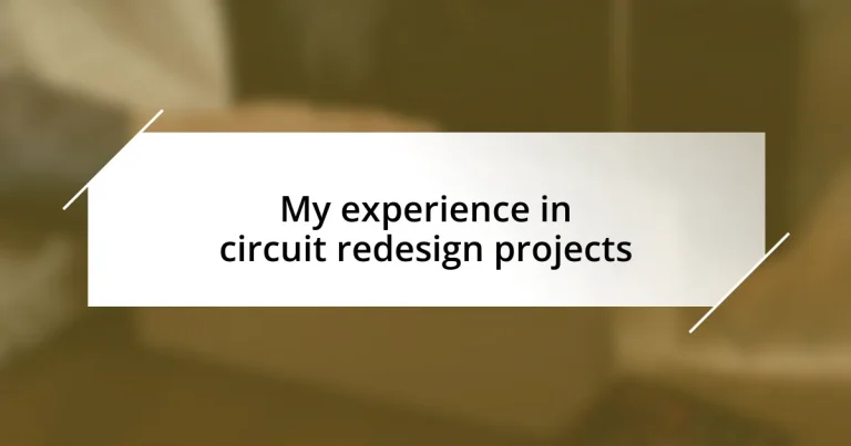 My experience in circuit redesign projects