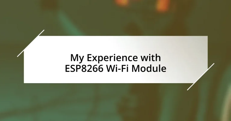 My Experience with ESP8266 Wi-Fi Module