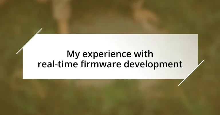 My experience with real-time firmware development