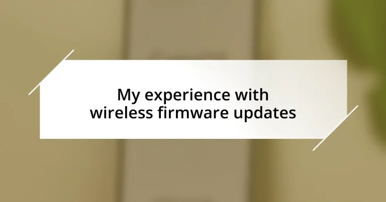 My experience with wireless firmware updates