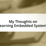 My Thoughts on Learning Embedded Systems