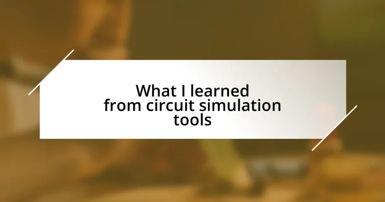 What I learned from circuit simulation tools