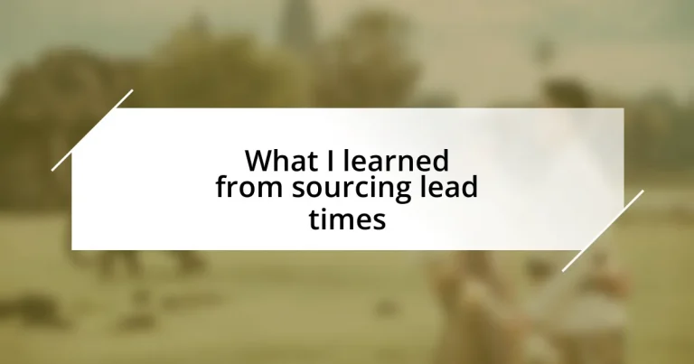 What I learned from sourcing lead times