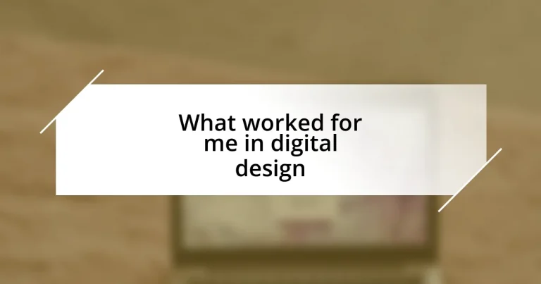 What worked for me in digital design