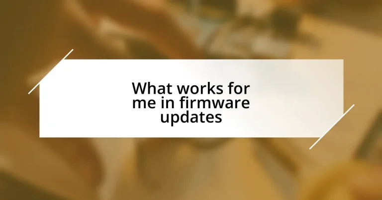 What works for me in firmware updates