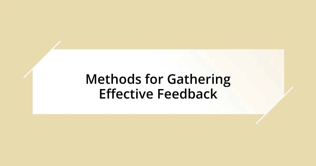 Methods for Gathering Effective Feedback