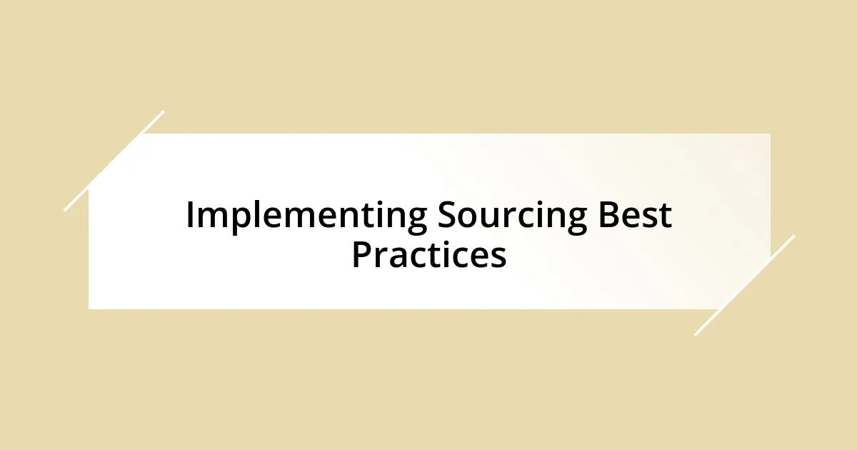 Implementing Sourcing Best Practices