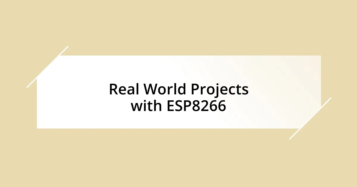 Real World Projects with ESP8266