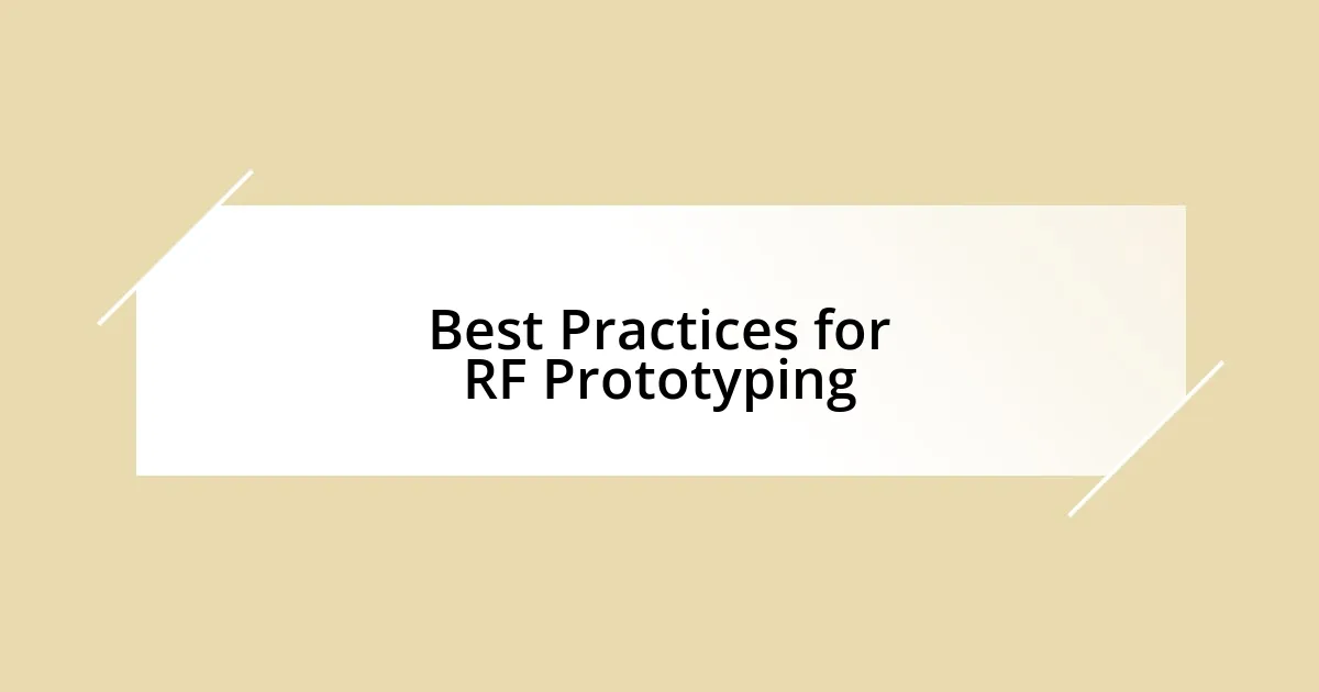 Best Practices for RF Prototyping