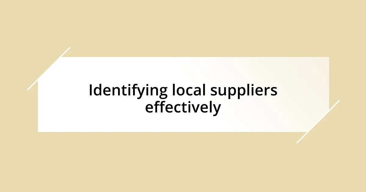 Identifying local suppliers effectively