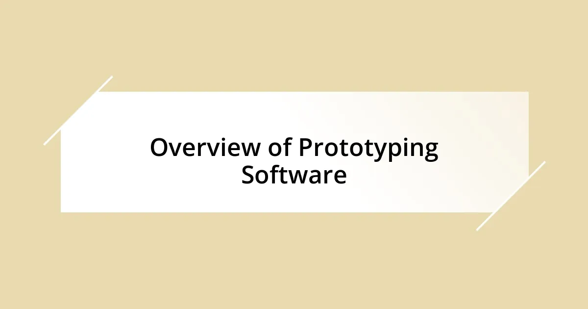 Overview of Prototyping Software