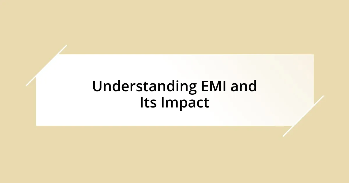 Understanding EMI and Its Impact